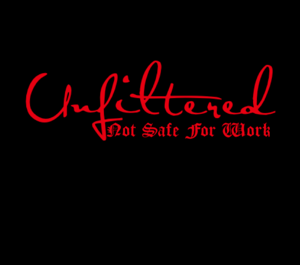 Unfiltered (Not Safe For Work)