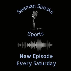 Seaman Speaks Sports