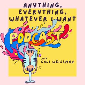 Anything, Everything, Whatever I Want