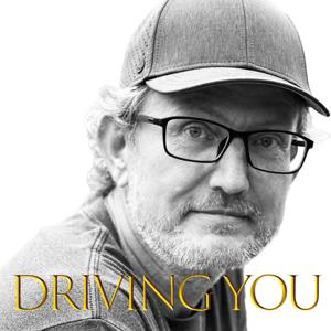 Driving You