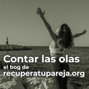 Contar las olas, el podcast de recuperatupareja.org
