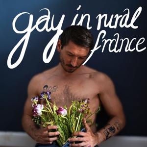 Gay in Rural France - A French Countryside Podcast