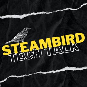SteamBird: TechTalk