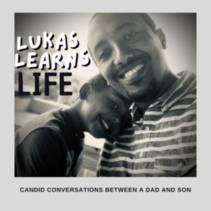 Lukas Learns Life