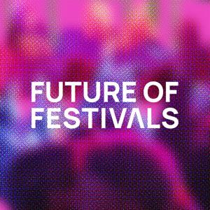 Future of Festivals - Der Podcast