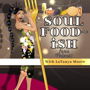 15 minutes of Soul Food-ish Fame Podcast