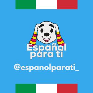 Español Para Ti - Multilevel Spanish Podcast