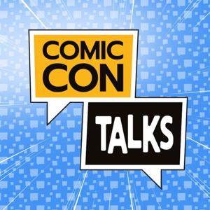 Comic-Con Talks