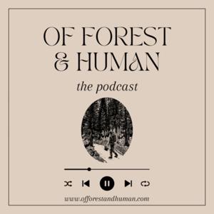 Of Forest & Human