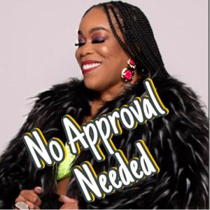 No Approval Needed
