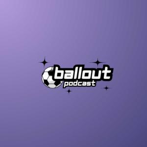 Ballout Podcast