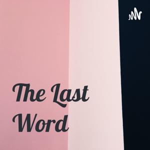 The Last Word