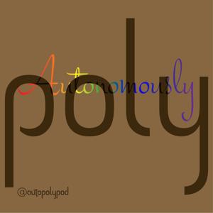Autonomously Poly
