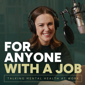 For Anyone With A Job: It's time to talk about mental health at work
