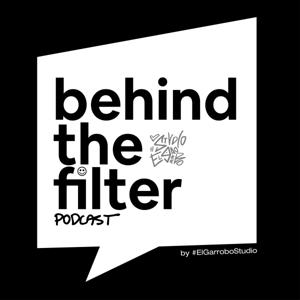 #BehindTheFilter