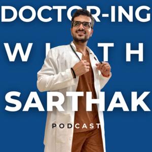 Doctoring With Sarthak