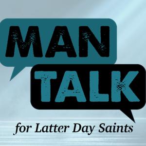 Man Talk for Latter-day Saints