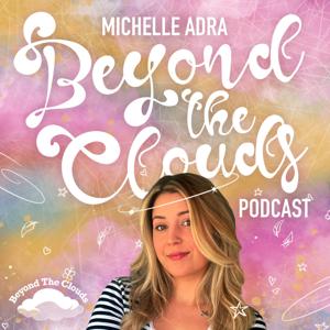 Beyond the Clouds with Michelle Adra