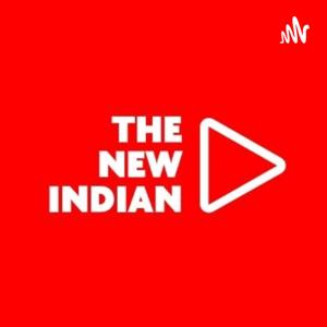 The New Indian Podcast