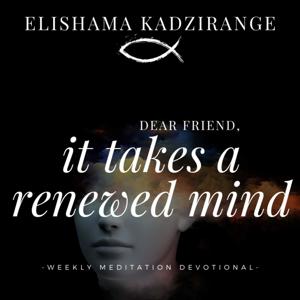 It Takes A Renewed Mind