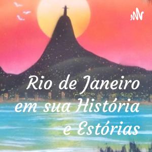 Rio de Janeiro em sua História e Estórias