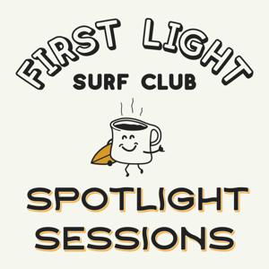 First Light Surf Club Spotlight Sessions