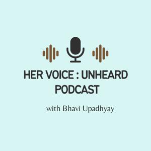 Her Voice : Unheard