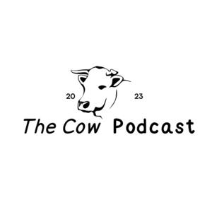 The  Cow  Podcast