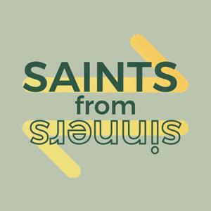 SAINTS from sinners