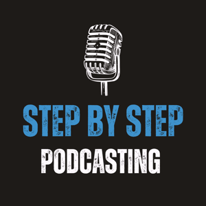 Step By Step Podcasting