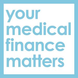 Your Medical Finance Matters
