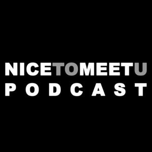 Nice To Meet U Podcast