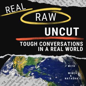 Real, Raw, and Uncut: Tough Conversations in a Real World
