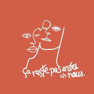 Ça reste pas entre nous