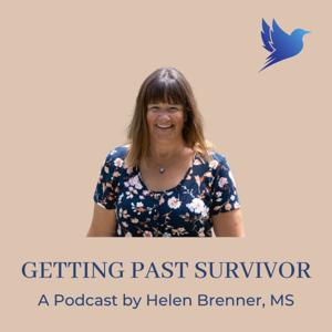 Getting Past Survivor - Helen Brenner