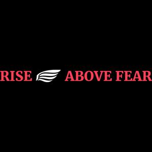 Rise Above Fear