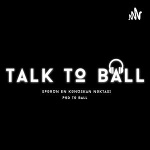 Talk to Ball