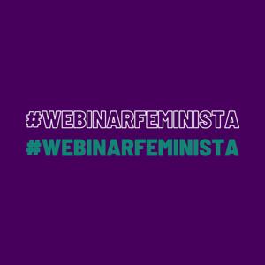 Webinar Feminista
