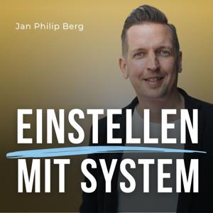 Einstellen mit System - Mehr Erfolg im Recruiting durch ein eigenes System & Künstliche Intelligenz