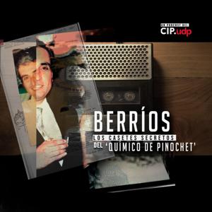 Berríos, los casetes secretos