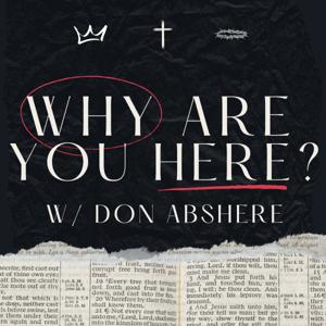Why Are You Here?