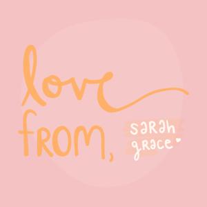 love from, sarah grace