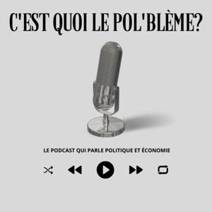 C'est quoi le Pol'blème?