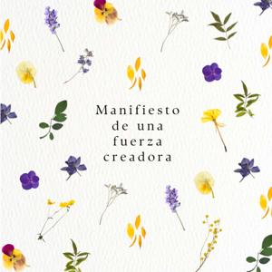 Manifiesto de una fuerza creadora
