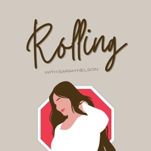 Rolling® With Sarah