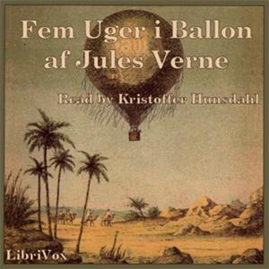 Fem Uger i Ballon by Jules Verne (1828 - 1905)