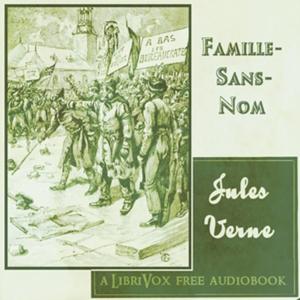 Famille-Sans-Nom by Jules Verne (1828 - 1905)