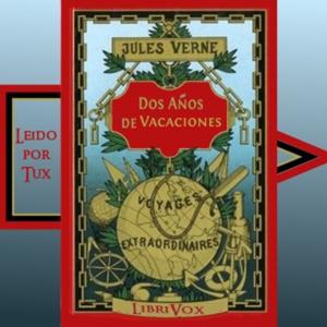 Dos años de vacaciones by Jules Verne (1828 - 1905)