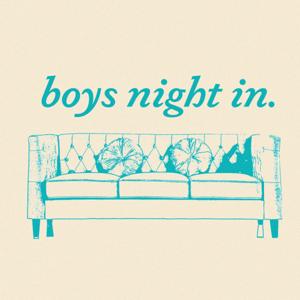 Boys Night In