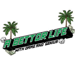 A Bettor Life